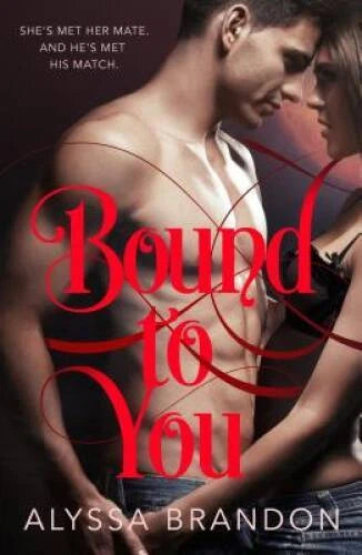 Bound to You - Paperback By Brandon, Alyssa - VERY GOOD - image 2