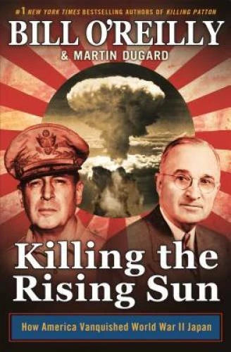 Killing the Rising Sun: How America Vanquished World War II Japan - GOOD - image 2