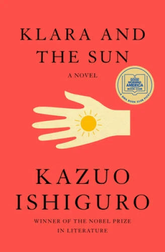 Klara and the Sun: A novel - Hardcover By Ishiguro, Kazuo - VERY GOOD - image 2