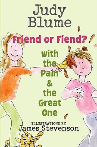 Friend or Fiend with the Pain and the Great One - Hardcover - VERY GOOD