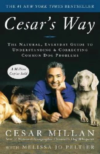 Cesar's Way: The Natural, Everyday Guide to Understanding & Correcti - VERY GOOD - image 2
