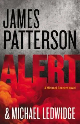Alert (Michael Bennett) - Hardcover By Patterson, James - VERY GOOD - image 2