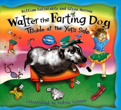Walter the Farting Dog: Trouble at the Yard Sale - Hardcover - GOOD
