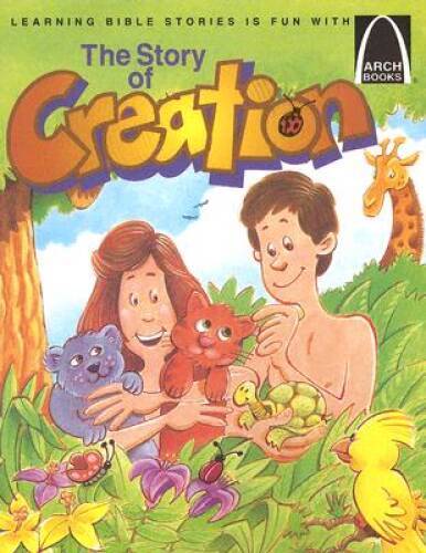 The Story of Creation - Arch Books - Paperback By Beth Atchison - VERY GOOD