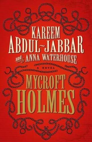 Mycroft Holmes - Paperback By Abdul-Jabbar, Kareem - GOOD