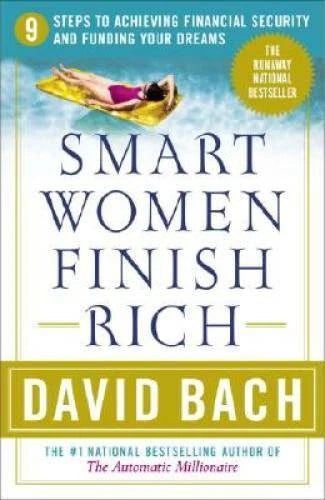 Smart Women Finish Rich: 9 Steps to Achieving Financial Security and - VERY GOOD - image 2