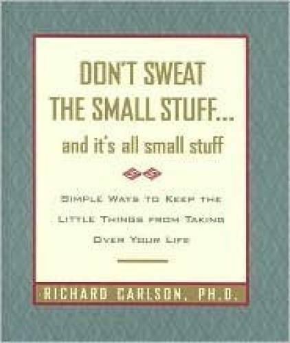 Don't Sweat the Small Stuff... and It's All Small Stuff - Hardcover - GOOD