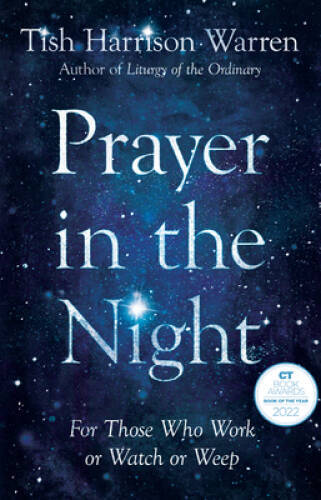 Prayer in the Night: For Those Who Work or Watch or Weep - Hardcover - VERY GOOD