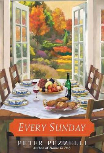 Every Sunday - Paperback By Pezzelli, Peter - GOOD