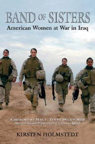 Band of Sisters: American Women at War in Iraq - Hardcover - GOOD - image 2