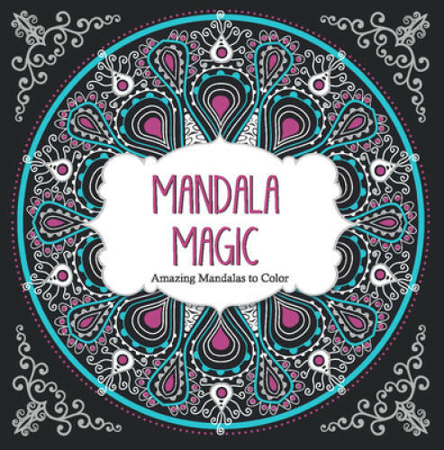 Mandala Magic: Amazing Mandalas Coloring Book for Adults - Paperback - GOOD