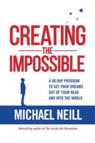 Creating the Impossible: A 90-day Program to Get Your Dreams Out of Your - GOOD - image 2