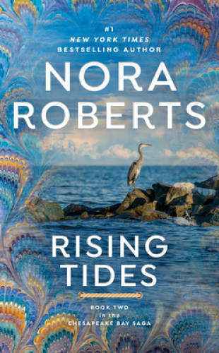 Rising Tides (The Chesapeake Bay Saga, Book 2) By Roberts, Nora - VERY GOOD