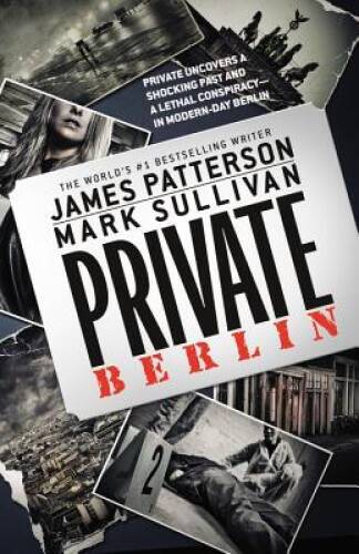 Private Berlin - Paperback By Patterson, James - VERY GOOD