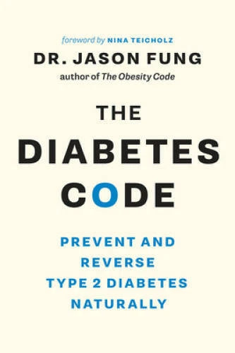The Diabetes Code: Prevent and Reverse Type 2 Diabetes Naturally - VERY GOOD - image 2