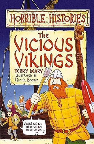 THE VICIOUS VIKINGS : ( HORRIBLE HISTORIES ) - Paperback By Terry Deary - GOOD