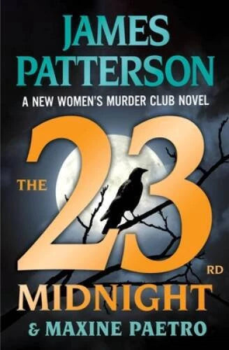 The 23rd Midnight: If You Havent Read the Womens Murder Club, Start Her - GOOD - image 2