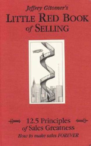 Little Red Book of Selling: 12.5 Principles of Sales Greatness - VERY GOOD