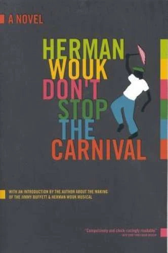 Don't Stop the Carnival: A Novel - Paperback By Wouk, Herman - GOOD - image 2