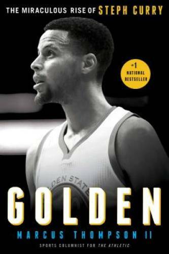 Golden: The Miraculous Rise of Steph Curry - Paperback - GOOD