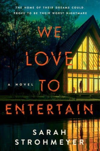 We Love to Entertain: A Novel - Paperback By Strohmeyer, Sarah - GOOD - image 2