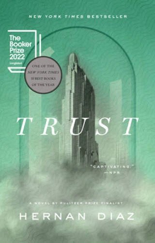 Trust - Paperback By Diaz, Hernan - VERY GOOD - image 2