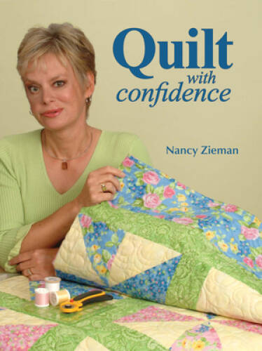 Quilt With Confidence - Paperback By Zieman, Nancy - VERY GOOD
