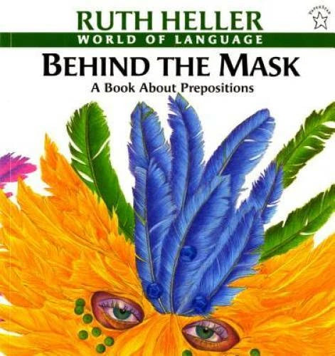 Behind the Mask: A Book about Prepositions (World of Language) - GOOD - image 2