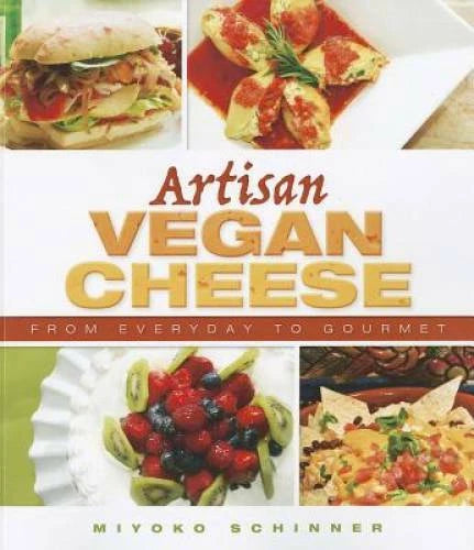 Artisan Vegan Cheese - Paperback By Miyoko Schinner - VERY GOOD - image 2