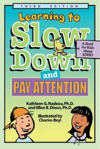 Learning To Slow Down & Pay Attention: A Book for Kids About ADHD - GOOD