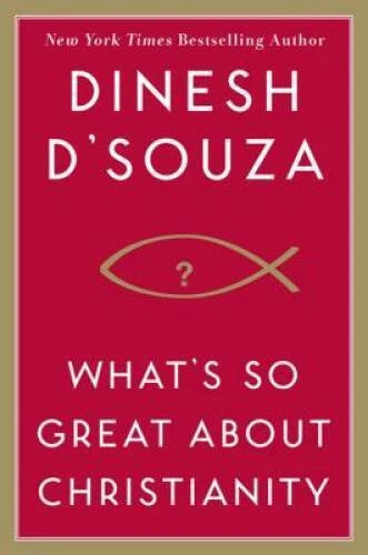 What's So Great About Christianity - Hardcover By D'Souza, Dinesh - GOOD - image 2