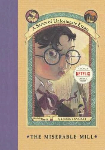 The Miserable Mill (A Series of Unfortunate Events, Book 4) - Hardcover - GOOD - image 2