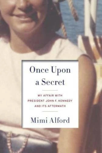 Once Upon a Secret: My Affair with President John F. Kennedy and I - VERY GOOD - image 2