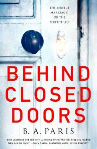 Behind Closed Doors: A Novel - Hardcover By Paris, B. A. - GOOD