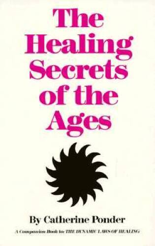 The Healing Secrets of the Ages - Paperback By Ponder, Catherine - GOOD