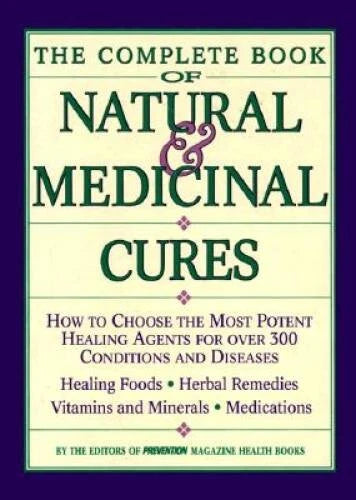 The Complete Book of Natural  Medicinal Cures: How to Choose the Most Po - GOOD - image 2