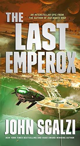 The Last Emperox (The Interdependenc<wbr/>y, 3) - Mass Market Paperback - GOOD