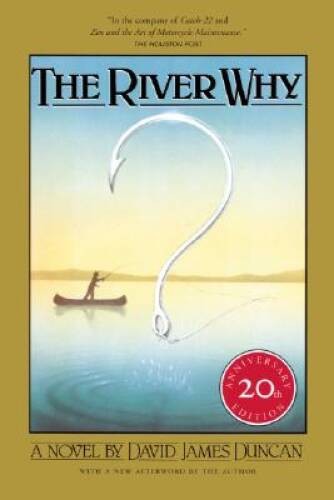 The River Why, Twentieth-Anni<wbr/>versary Edition - Paperback - ACCEPTABLE