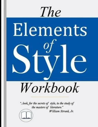 The Elements of Style Workbook: Writing Strategies with Grammar Book (Wri - GOOD