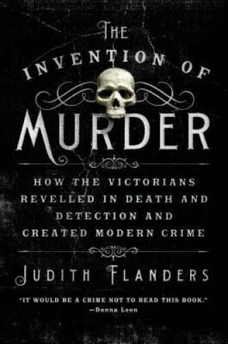 The Invention of Murder: How the Victorians Revelled in Death and Detecti - GOOD - image 2