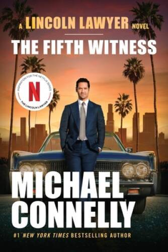 The Fifth Witness (Mickey Haller) - Paperback By Connelly, Michael - GOOD