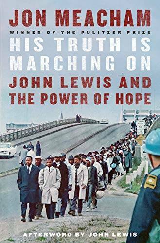 His Truth Is Marching On: John Lewis and the Power of Hope - VERY GOOD