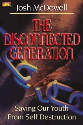 The Disconnected Generation - Paperback By McDowell, Josh - GOOD - image 2