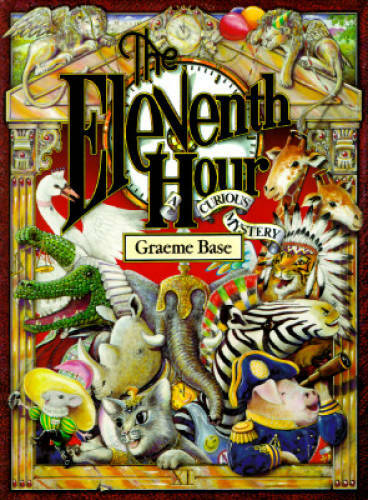 The Eleventh Hour: A Curious Mystery - Hardcover By Base, Graeme - VERY GOOD