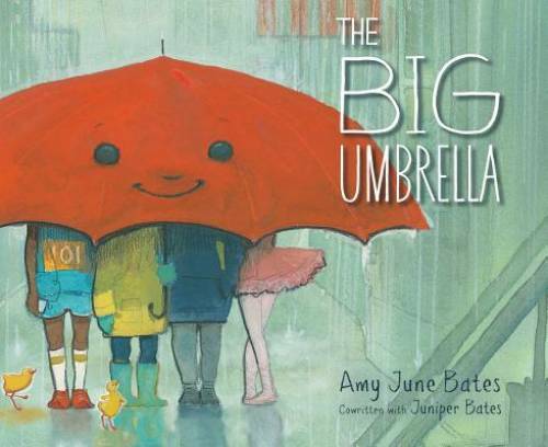The Big Umbrella - Hardcover By Bates, Amy June - GOOD