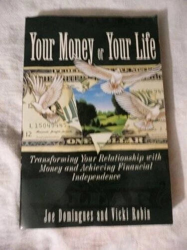 Your Money or Your Life: Transforming Your Relationship With Money a - VERY GOOD - image 2