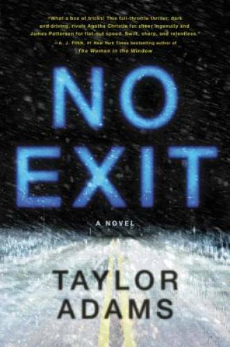 No Exit: A Novel - Hardcover By Adams, Taylor - GOOD