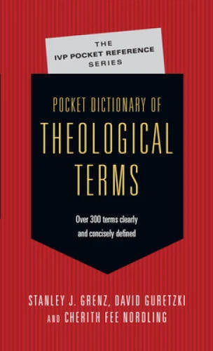 Pocket Dictionary of Theological Terms - Paperback By Grenz, Stanley J. - GOOD - image 2