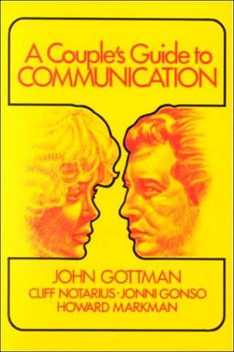 A Couple's Guide to Communication - Paperback By John Gottman - GOOD