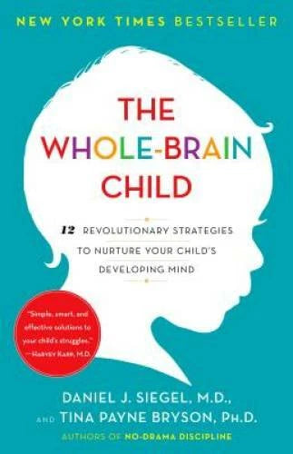 The Whole-Brain Child: 12 Revolutionary Strategies to Nurture Your Child' - GOOD - image 2